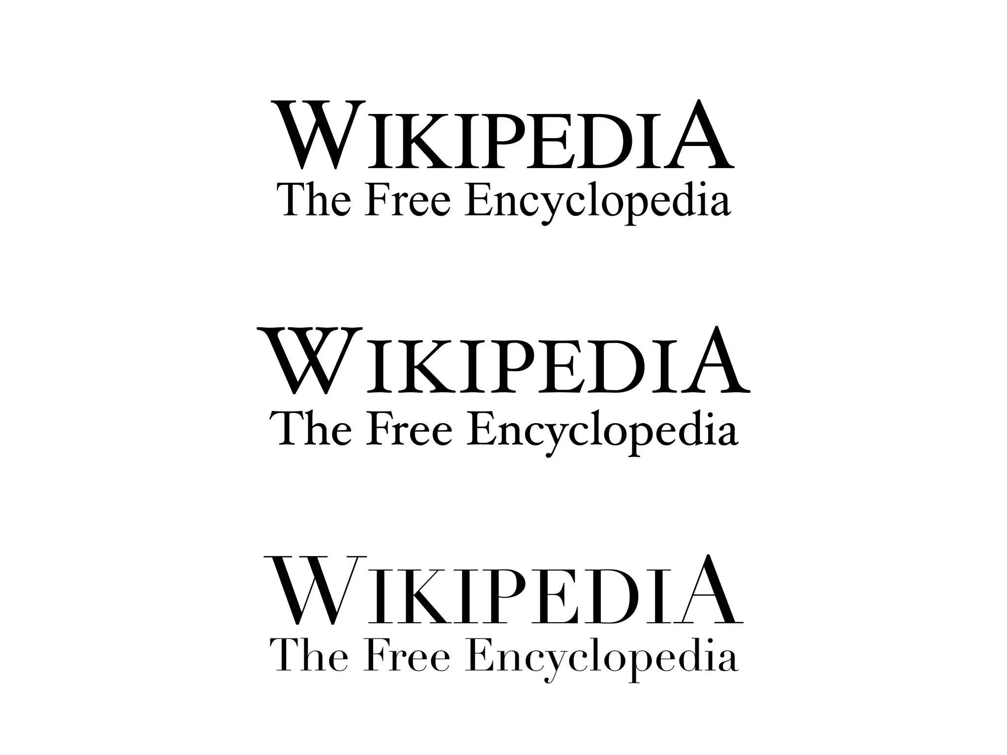 WIKIPEDIA
WIKIPEDIA
WIKIPEDIA
The Free Encyclopedia
The Free Encyclopedia
The Free Encyclopedia
 