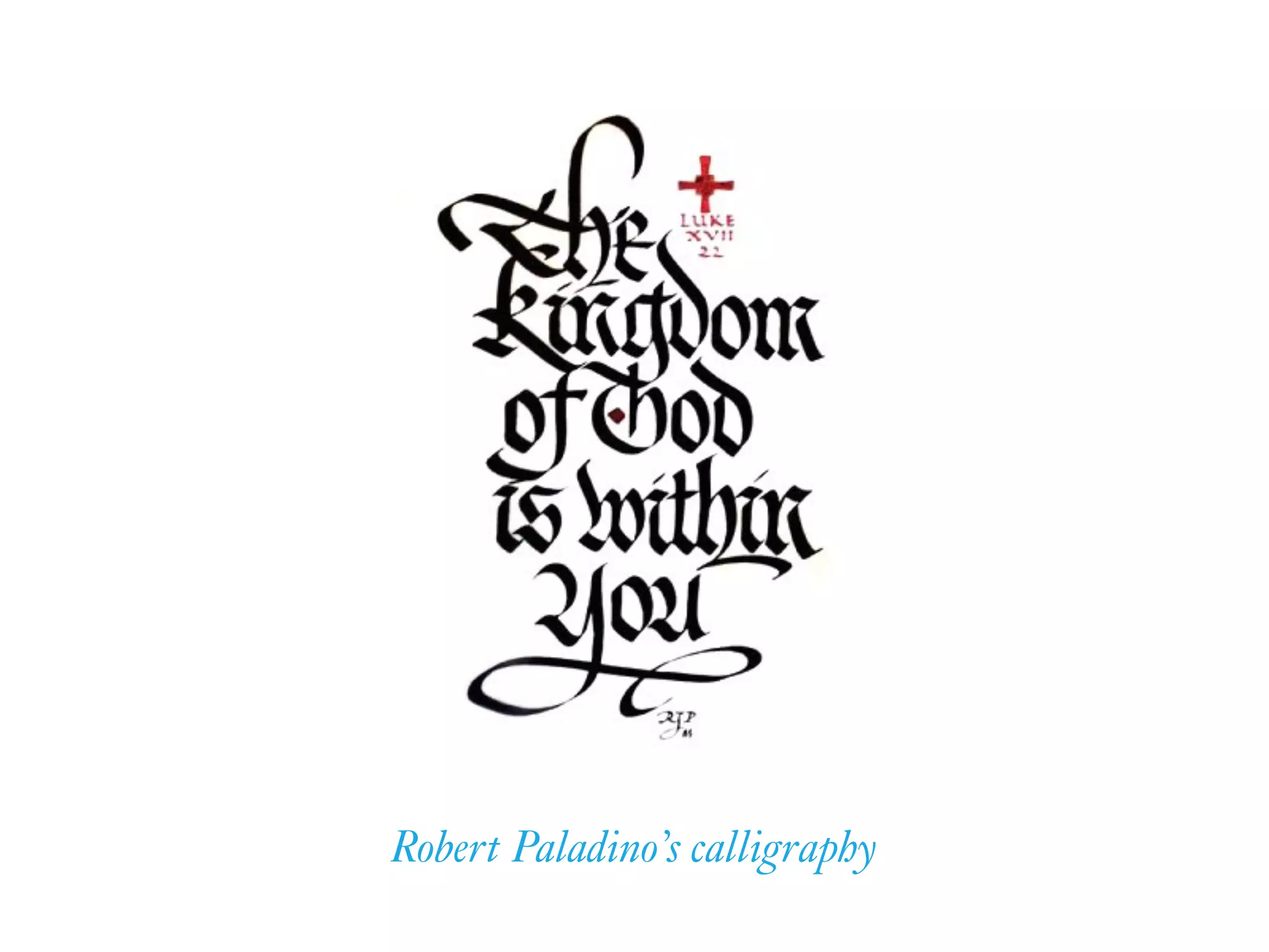 Robert Paladino’s calligraphy
 