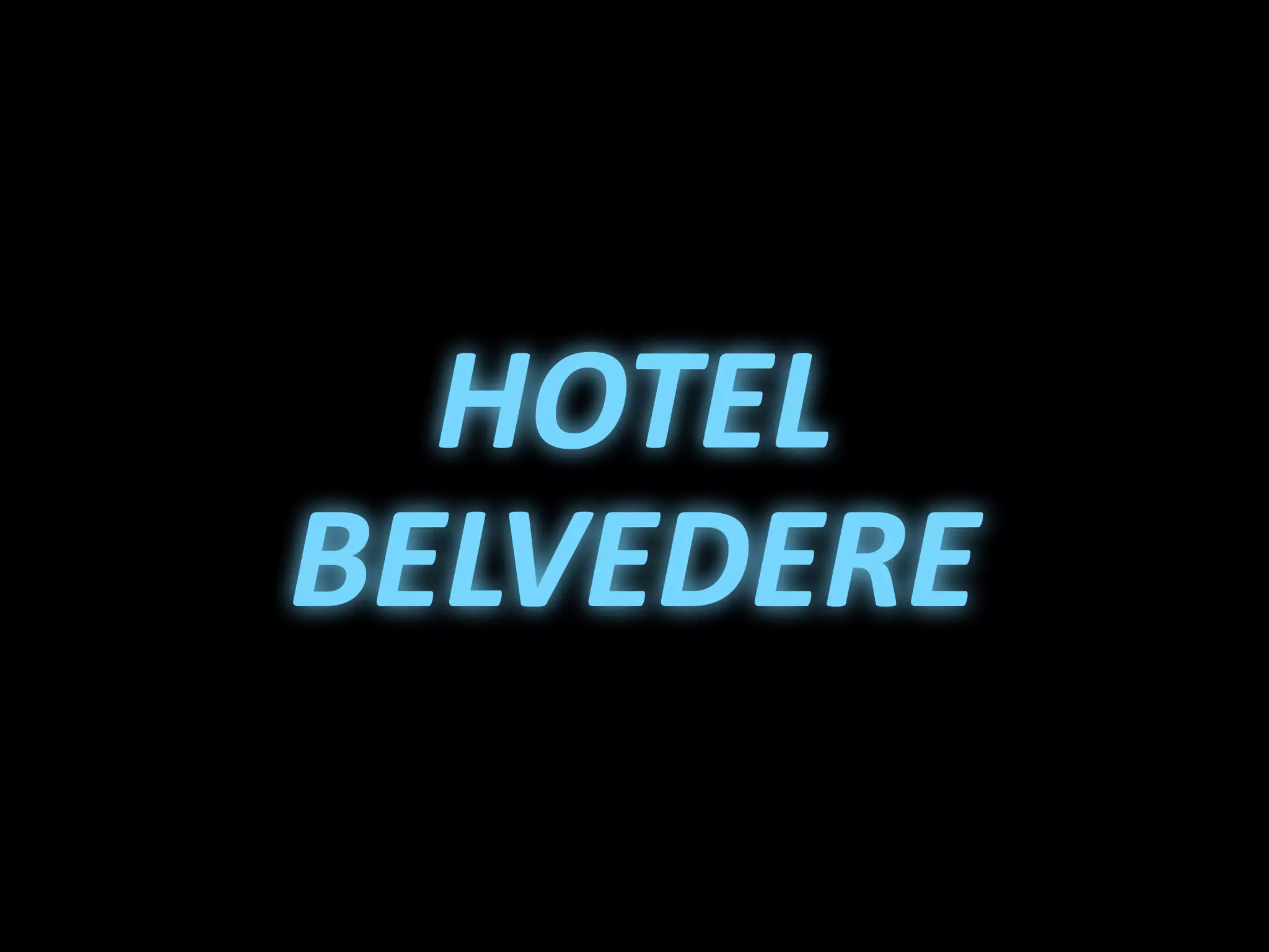 BELVEDERE
HOTEL
 