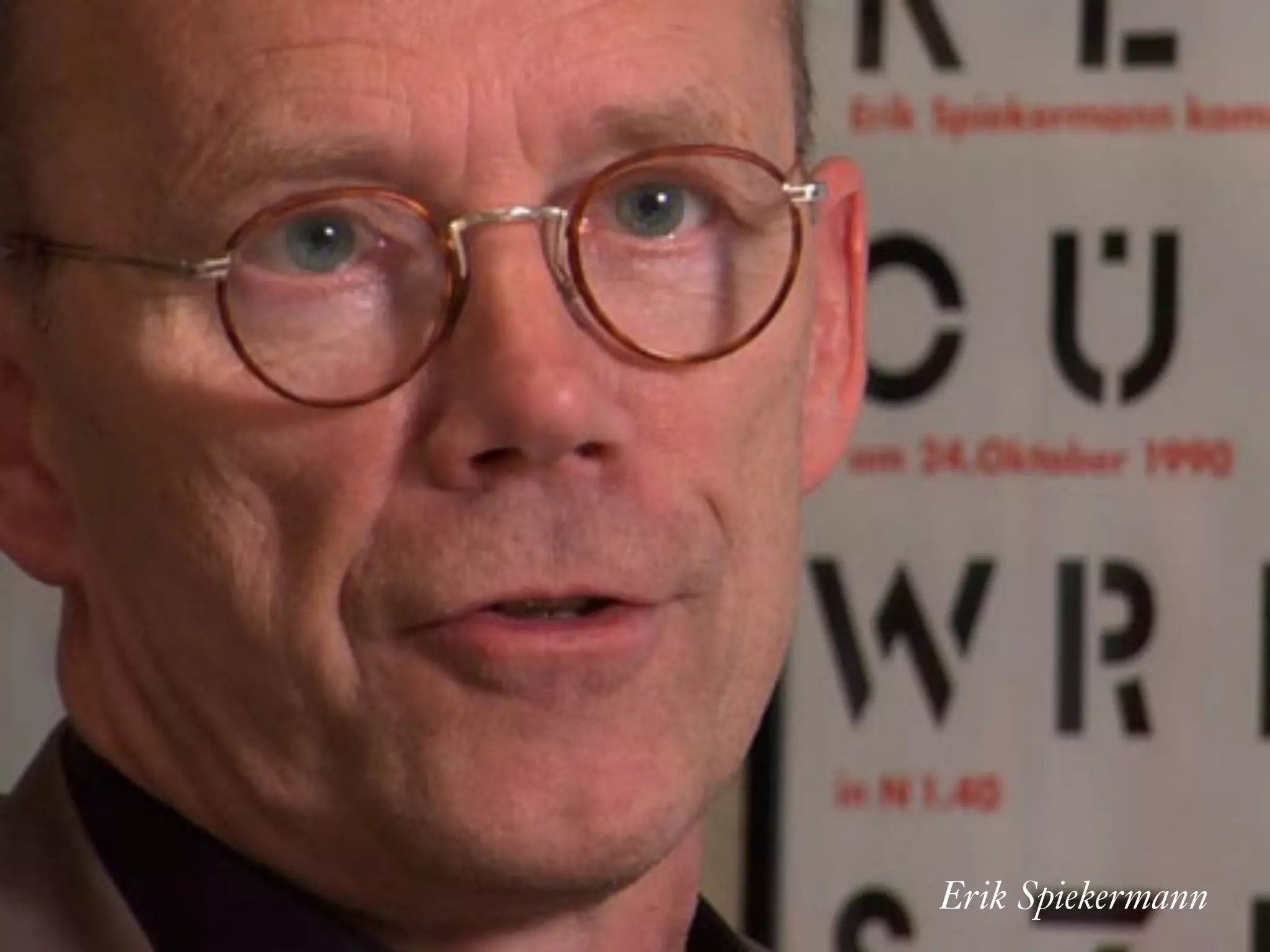Erik Spiekermann
 