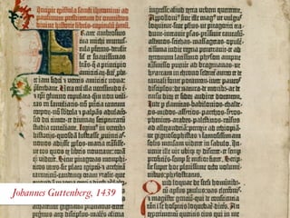 Johannes Guttenberg, 1439
 