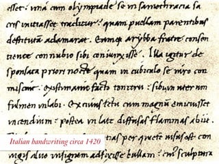 Italian handwriting circa 1420
 
