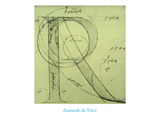 Leonardo da Vinci
 