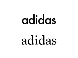 adidas
adidas
 