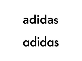 adidas
adidas
 
