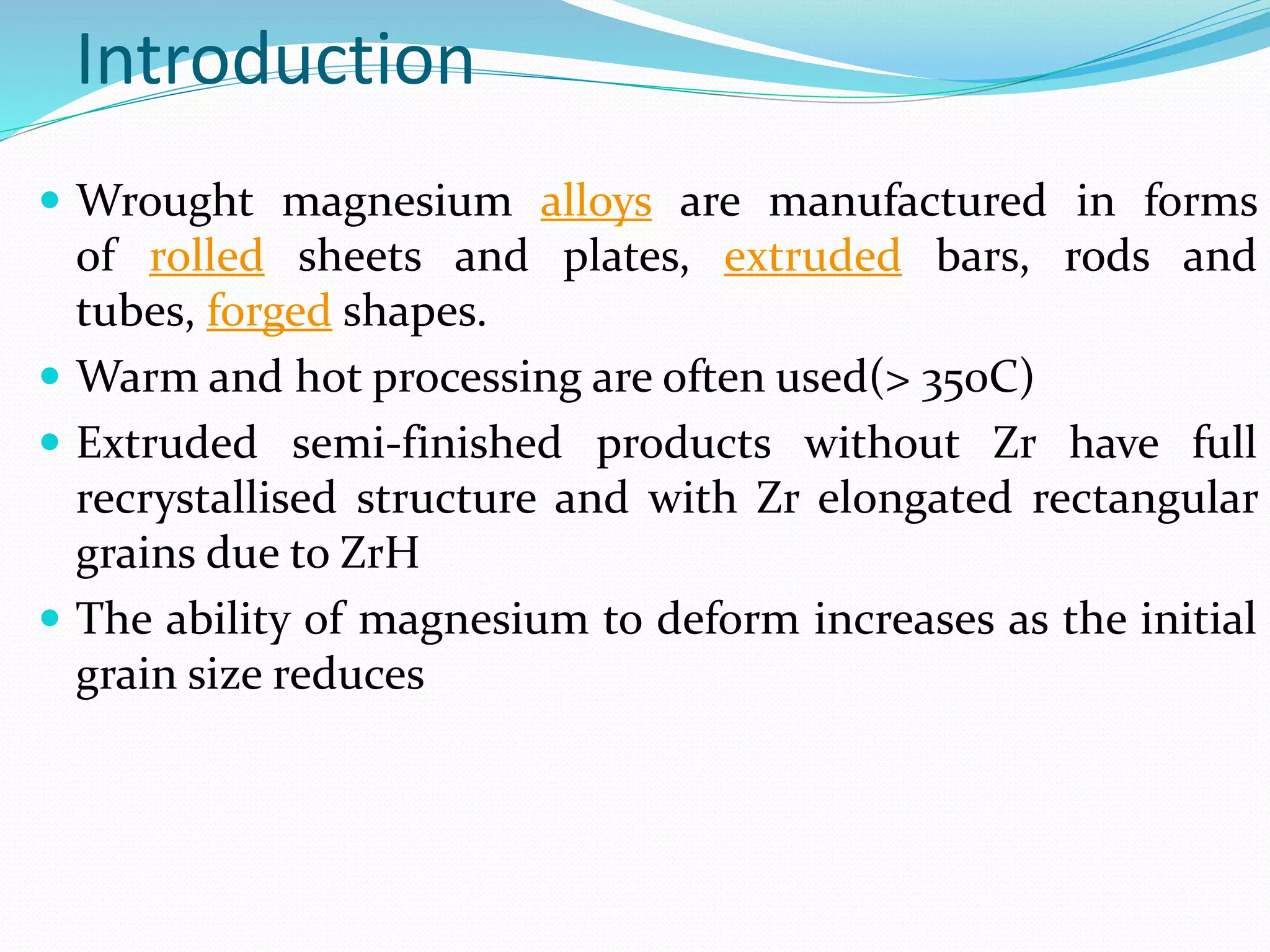 Mg wrought alloy processing problems | PPTX