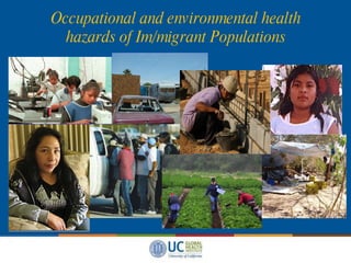 Occupational and environmental health hazards of Im/migrant Populations 