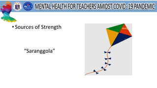 • Sources of Strength
“Saranggola”
 