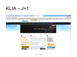 KLIA – J+1
Olivier Leclère 17
 