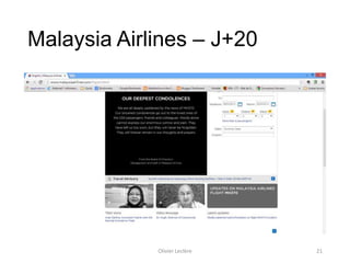 Malaysia Airlines – J+20
Olivier Leclère 21
 
