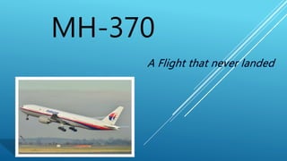 MH-370
 