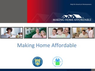 Making Home Affordable  