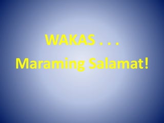 WAKAS . . .
Maraming Salamat!
 
