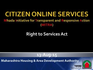 13-Aug-15
Right to Services Act
 