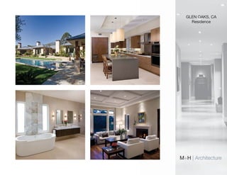 GLEN OAKS, CA
    Residence




M+H | Architecture
 
