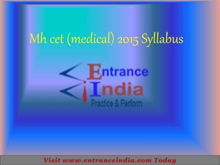 Mh cet (medical) 2015 Syllabus
 