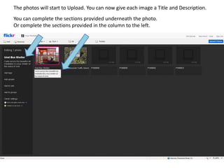 The photos will start to Upload. You can now give each image a Title and Description.
You can complete the sections provided underneath the photo.
Or complete the sections provided in the column to the left.
 