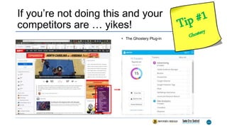 If you’re not doing this and your
competitors are … yikes!
• The Ghostery Plug-in
 