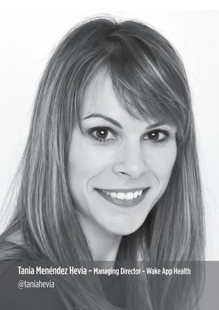 9
SPAIN
Tania Menéndez Hevia - Managing Director - Wake App Health
@taniahevia
 