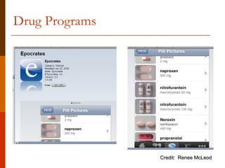 Drug Programs




                Credit: Renee McLeod
 