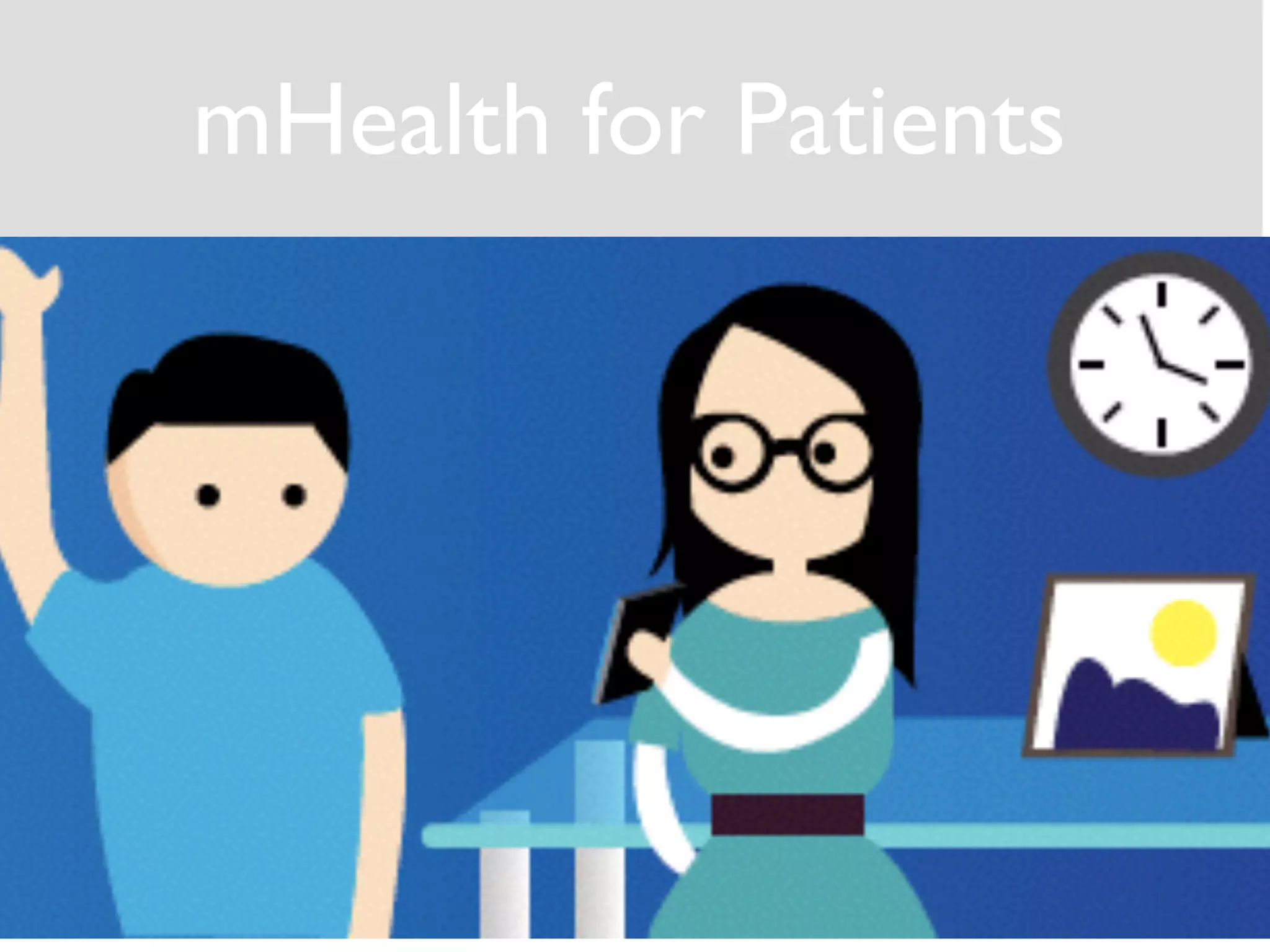 mHealth for Patients 
56 
 
