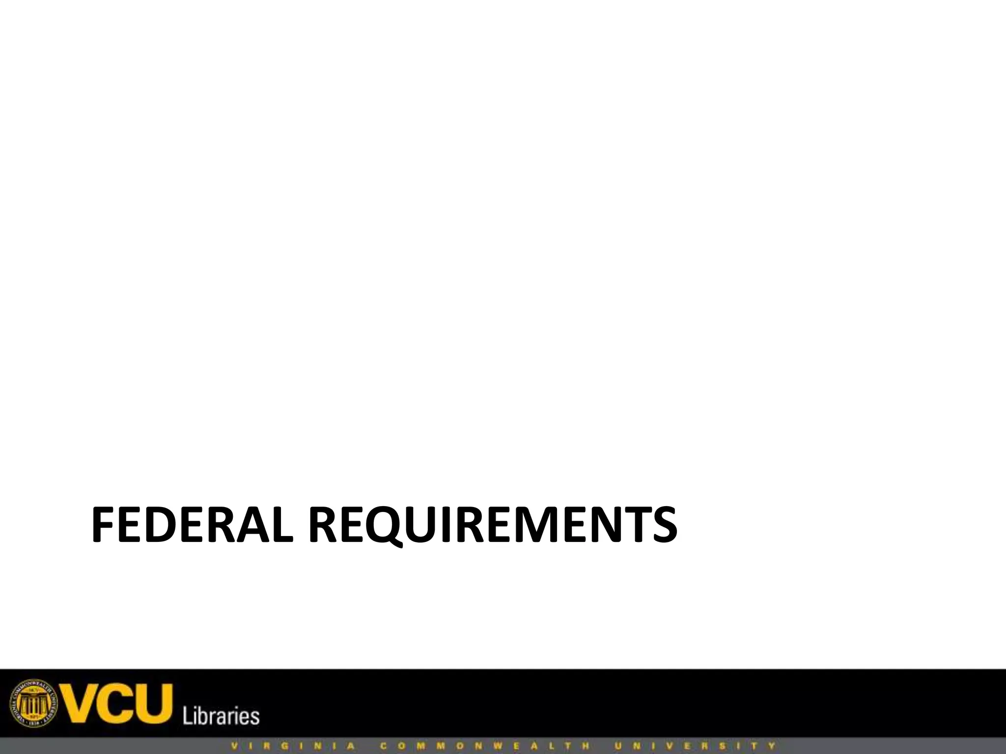 FEDERAL REQUIREMENTS
 