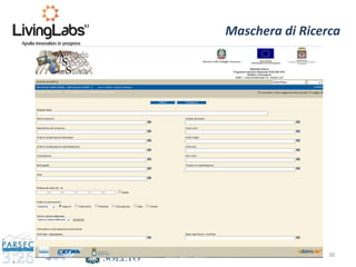 38
Maschera di Ricerca
 