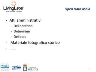 Open Data Mhia
- Atti amministrativi
- Deliberazioni
- Determine
- Delibere
- Materiale fotografico storico
- ……
51
 