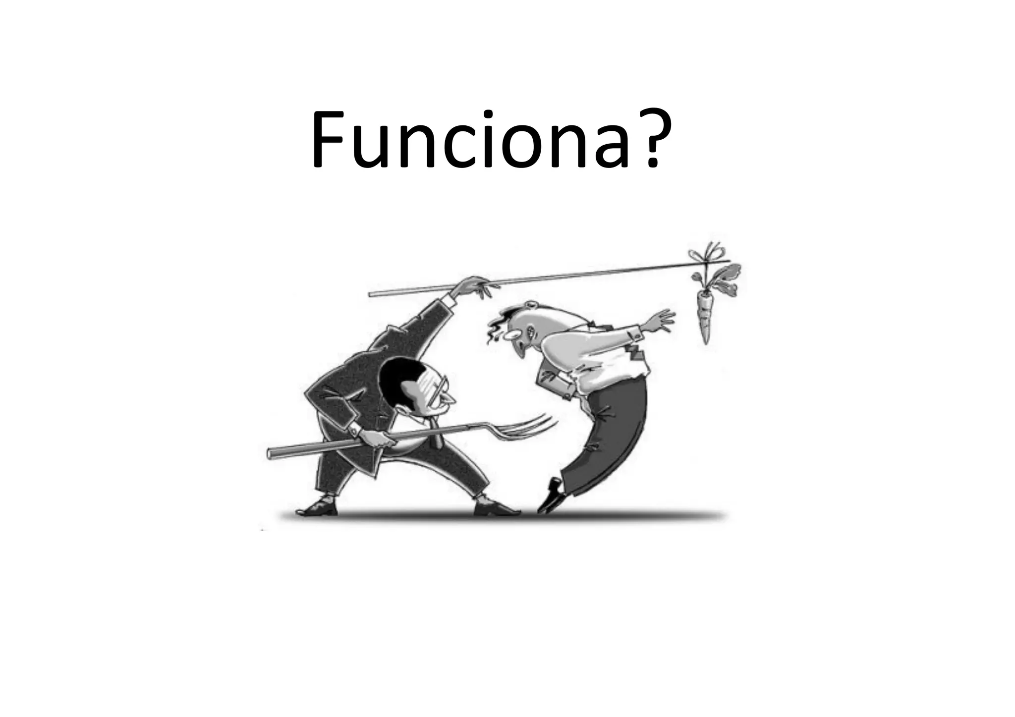 Funciona?	
  
 