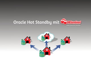 DBSentinel: Oracle Standby Datenbank für alle Oracle Editionen
