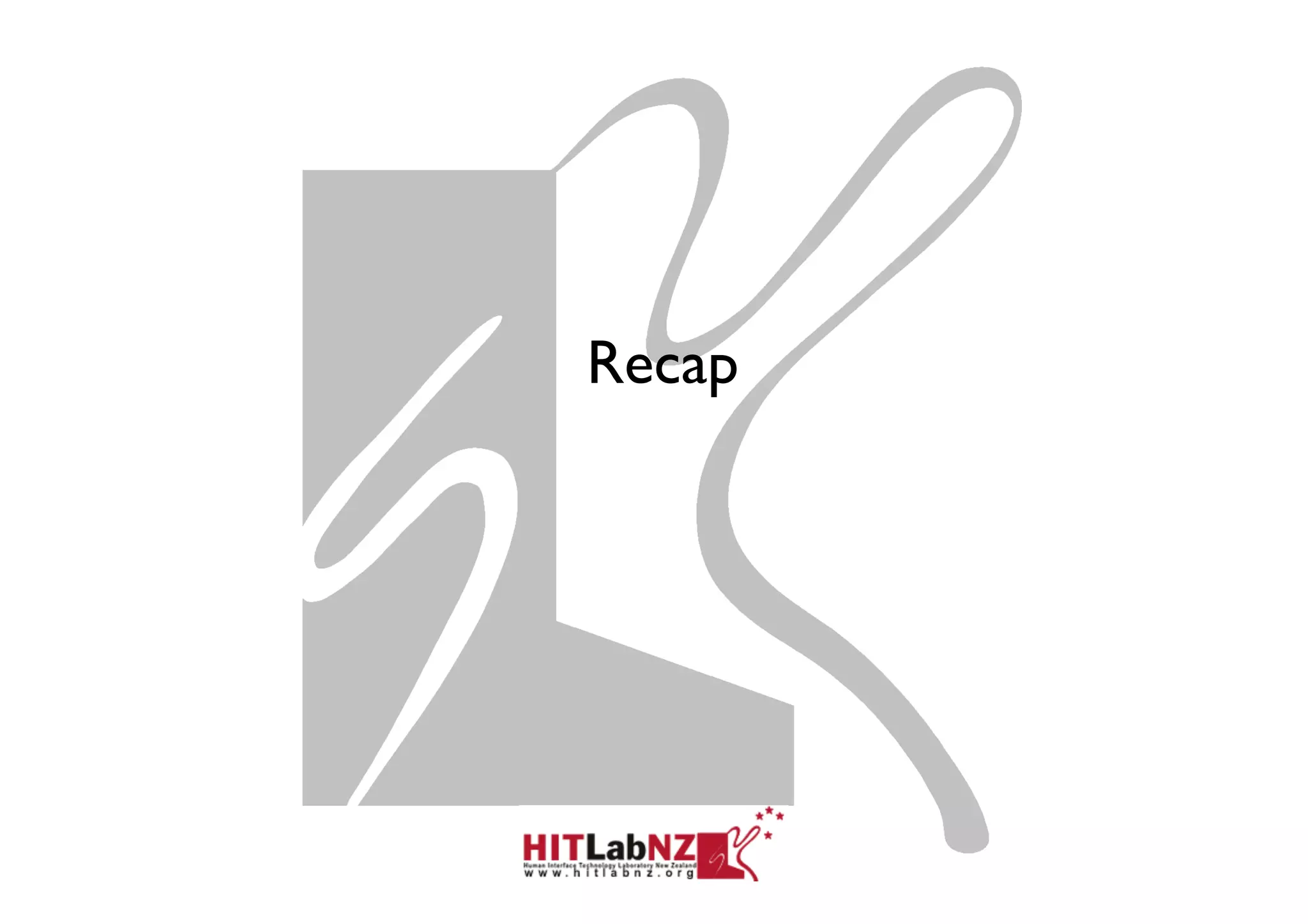 Recap
 