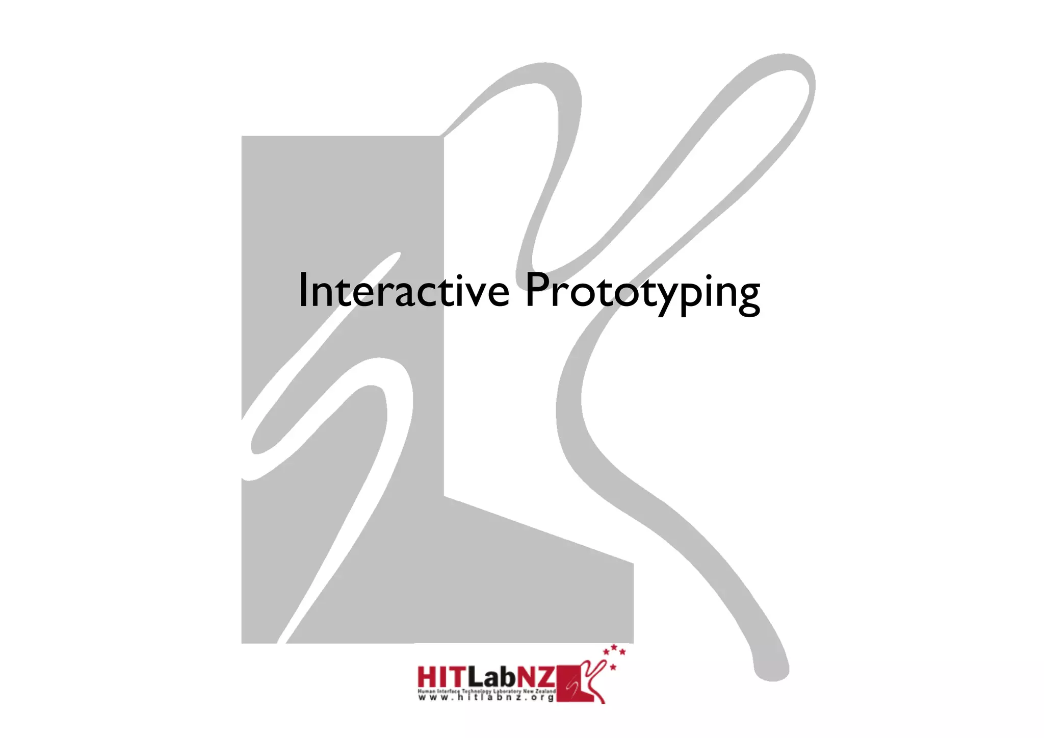 Interactive Prototyping
 