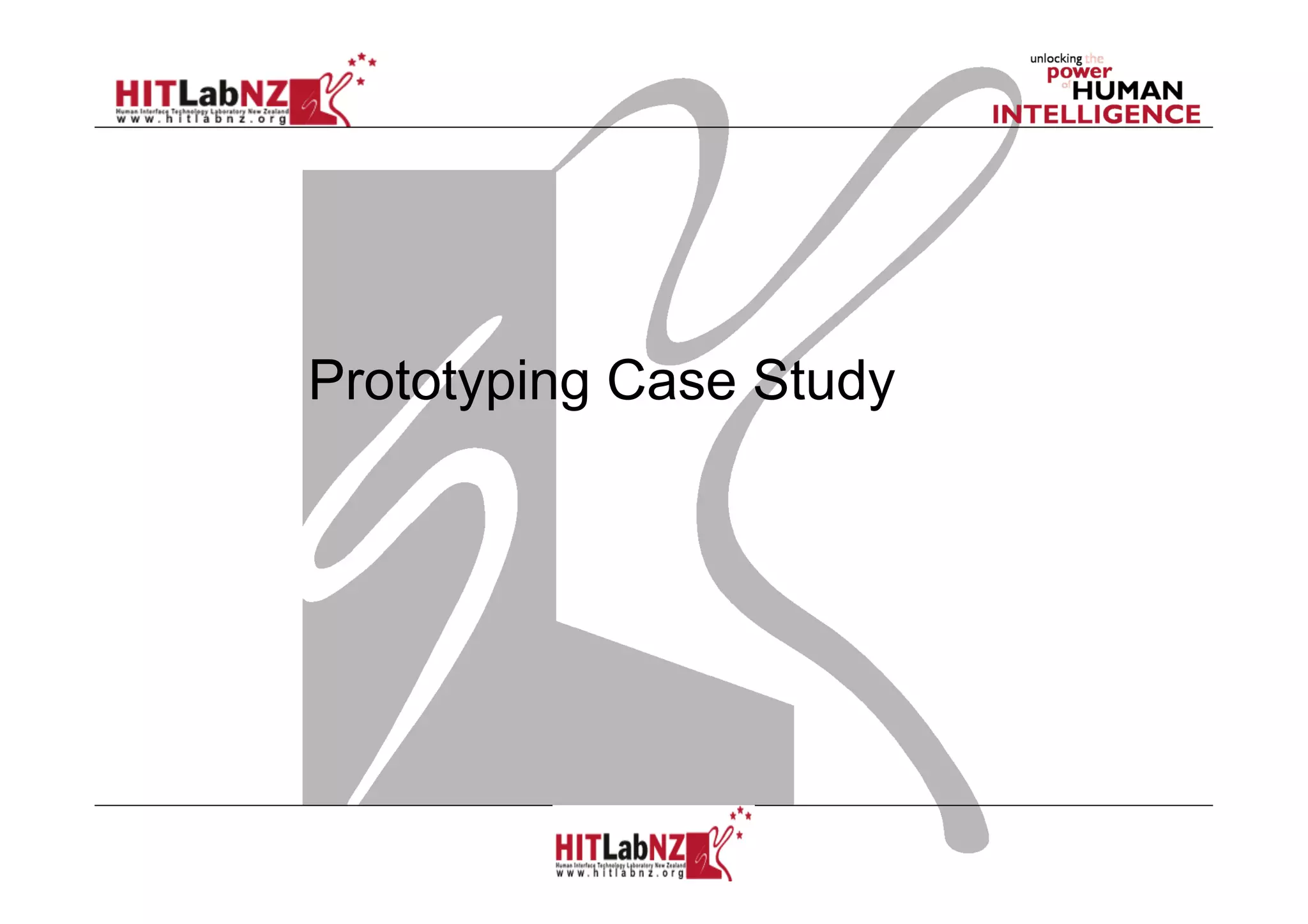 Prototyping Case Study
 