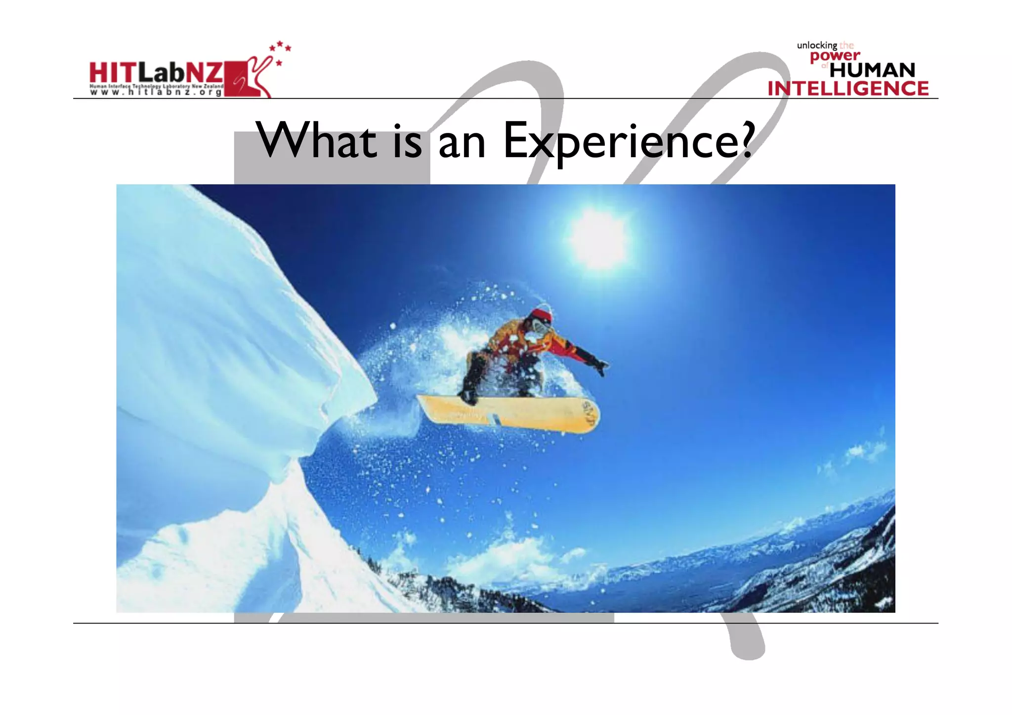 What is an Experience?
 