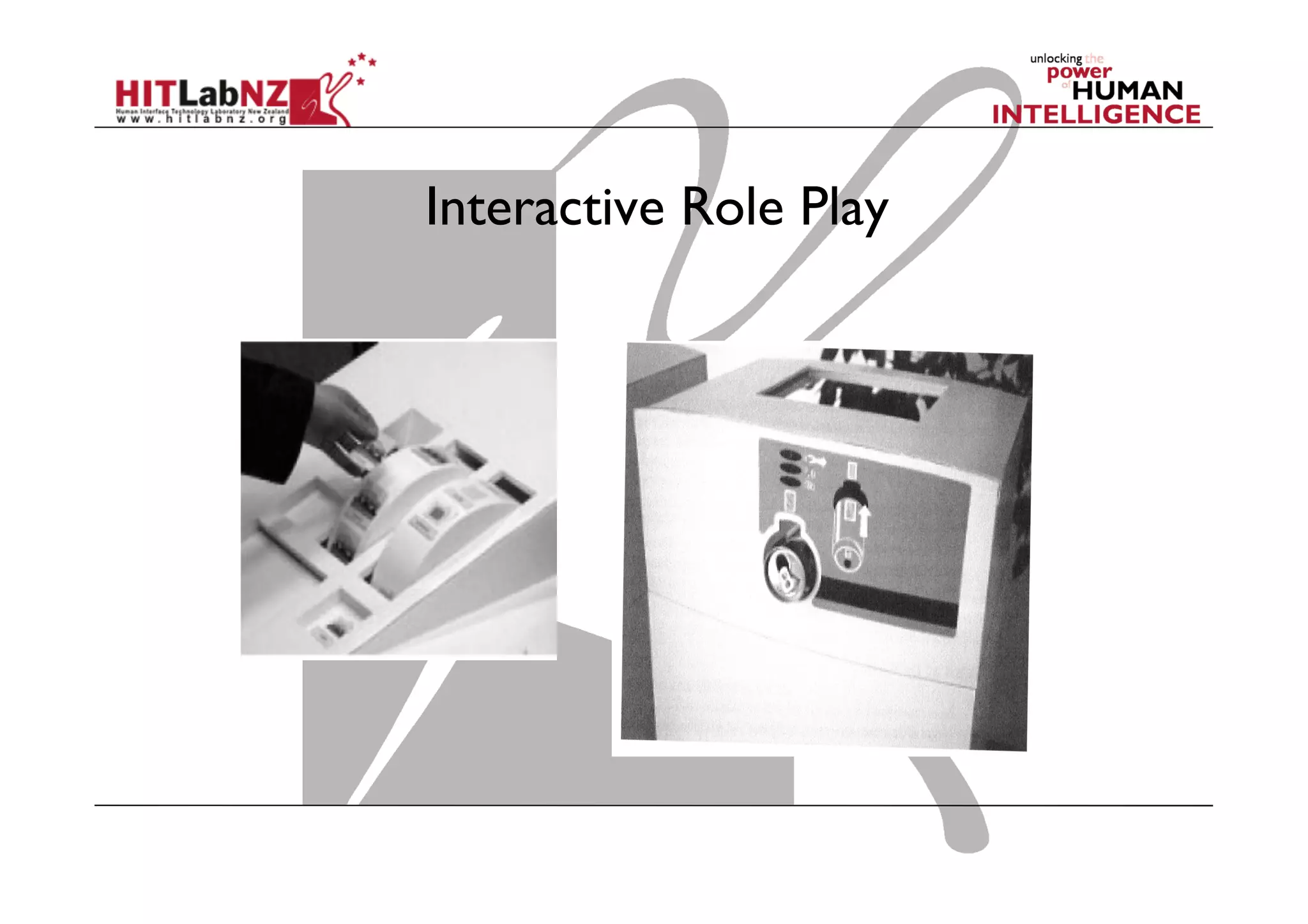 Interactive Role Play
 