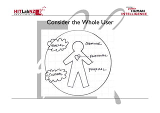Consider the Whole User
 
