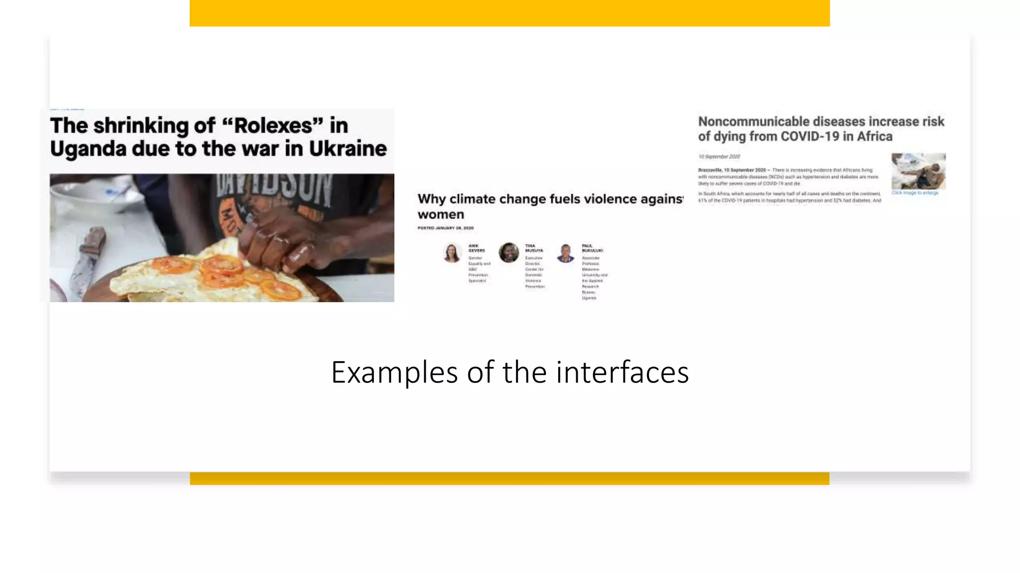 Examples of the interfaces
 