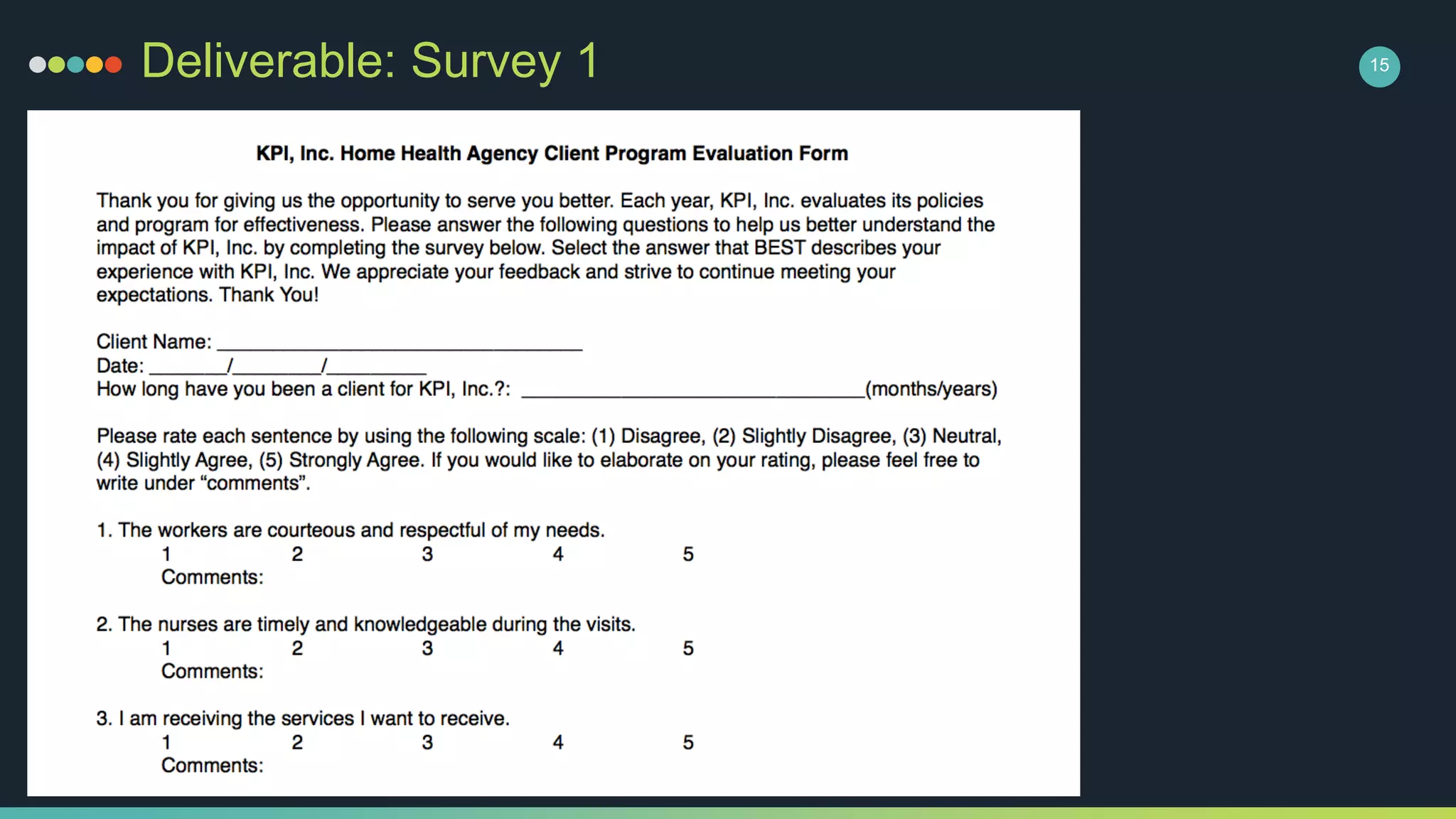 Deliverable: Survey 1 15
 