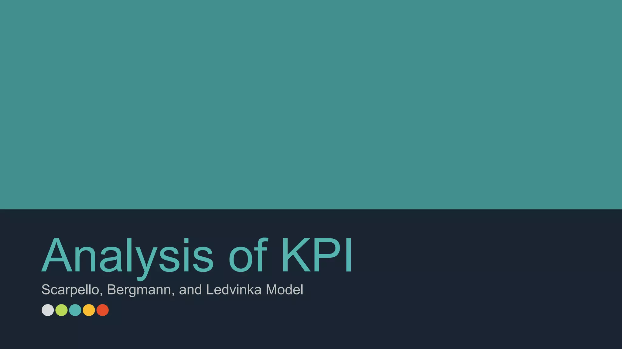 Analysis of KPIScarpello, Bergmann, and Ledvinka Model
 