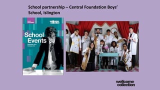 School partnership – Central Foundation Boys’
School, Islington
 