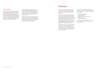The Future of Retirement12 13
The advice advantage
Those who have a financial plan in place and sought
professional advice are the best off financially, with
the largest retirement assets of all four consumer
types.This reveals a further benefit for those who
combine financial planning with professional advice –
the ‘advice advantage’. Advice-seeking planners have
nearly two-and-a-half times (249%) more retirement
assets than the UK average. Whilst it is difficult to
separate cause and effect, these findings also hold
true when controlling for age and income.
Those who sought professional financial advice
showed a preference for independent advice channels
with 59% having visited an independent financial
adviser, with banks the second most popular source
of advice. Newer sources of advice such as online
research are used significantly more in the UK than
elsewhere globally.
The benefits of planning, especially when combined
with professional advice, that our research has shown
suggests that whilst the UK faces a challenge over the
coming decades in funding retirement, a wider culture
of financial planning would be beneficial to both
individuals and the economy as a whole.
Britons are on the whole relatively upbeat about
retirement, particularly married couples and those
on higher incomes, whereas women and those
closest to retirement find themselves feeling most
apprehensive.
At the same time there is widespread concern that
they will not be able to afford the sort of retirement
currently being enjoyed by their parents’ generation.
Such fears have been brought to a head by the impact
of the financial crisis, which is forcing the UK to come
to terms with structural problems in its pensions
system.The government is embarking on reforms that
will raise pension ages more rapidly than previously
planned with the state pension age for men set to
increase from 65 to 66 years as soon as 2016.
Large numbers of Britons are doing nothing about the
shortfalls in provision to come, though the possible
introduction of a universal state pension by the
coalition government should make the state pension
easier to understand.This could make it simpler to
convince UK households to take steps towards saving
for their own retirement.
For individuals and households who want to take
action now to improve their financial well-being in later
life, we have devised a simple 5-step checklist based
on the research:
1.	 Establish some clear goals,
both short and long term
2.	 Benchmark yourself
3.	 Establish a comprehensive financial plan
4.	 Implement the plan
5.	 Keep your plan under review
Further details on the 5-step process can be found
at the end ofThe Future of Retirement The power of
planning global report.
Conclusion
 