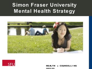 Simon Fraser University Mental Health Strategy 