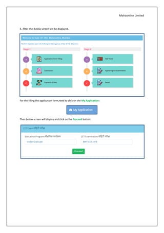 Mahaonline Limited
6. After that below screen will be displayed.
For the filling the application form,need to click on the My Application:
Then below screen will display and click on the Proceed button:
 