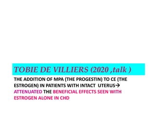 THE ADDITION OF MPA (THE PROGESTIN) TO CE (THE
ESTROGEN) IN PATIENTS WITH INTACT UTERUS
ATTENUATED THE BENEFICIAL EFFECTS...