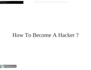 How To Become A Hacker