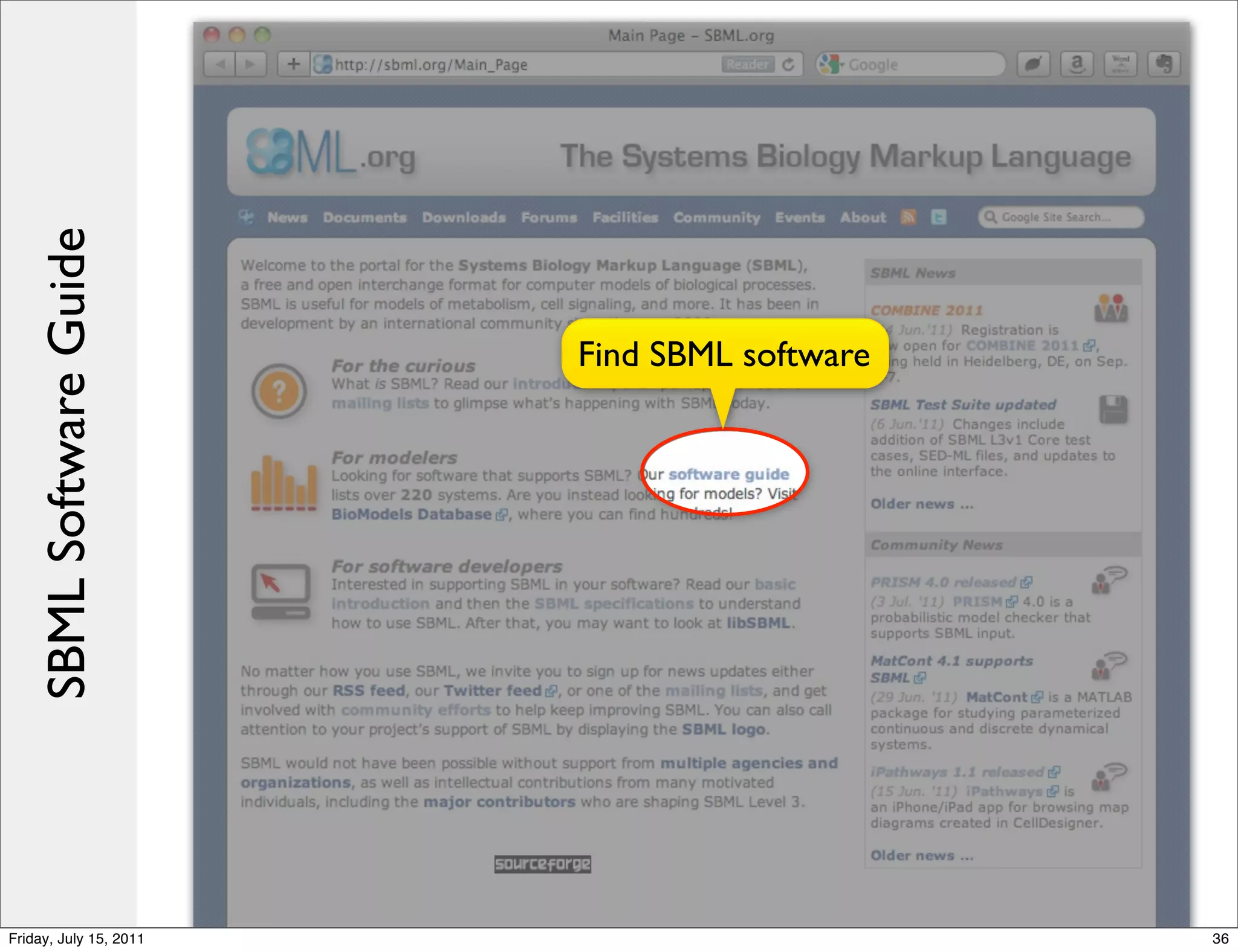 SBML Software Guide




                          Find SBML software




Friday, July 15, 2011                          36
 