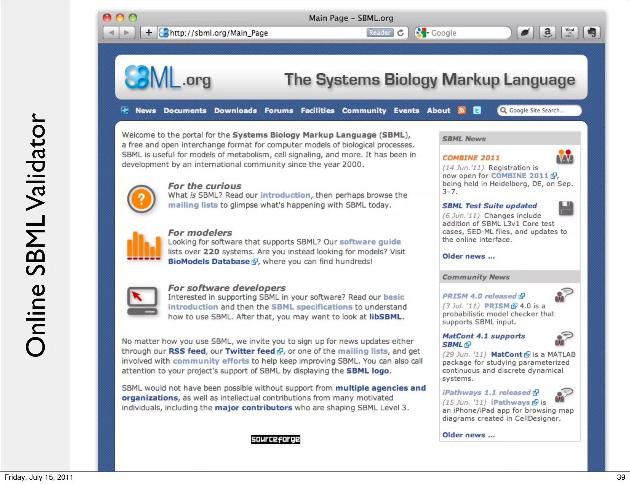 Online SBML Validator




Friday, July 15, 2011       39
 