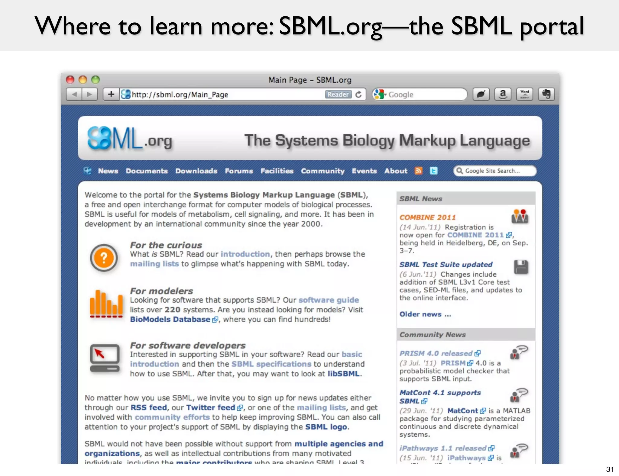 Where to learn more: SBML.org—the SBML portal




                                                31
 
