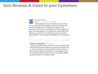 Earn Reviews & Listen to your Customers

 