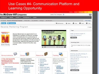 Use Cases #4- Communication Platform and Learning Opportunity 